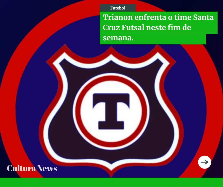 Time do Trianon enfrenta o Santa Cruz neste Fim de Semana.