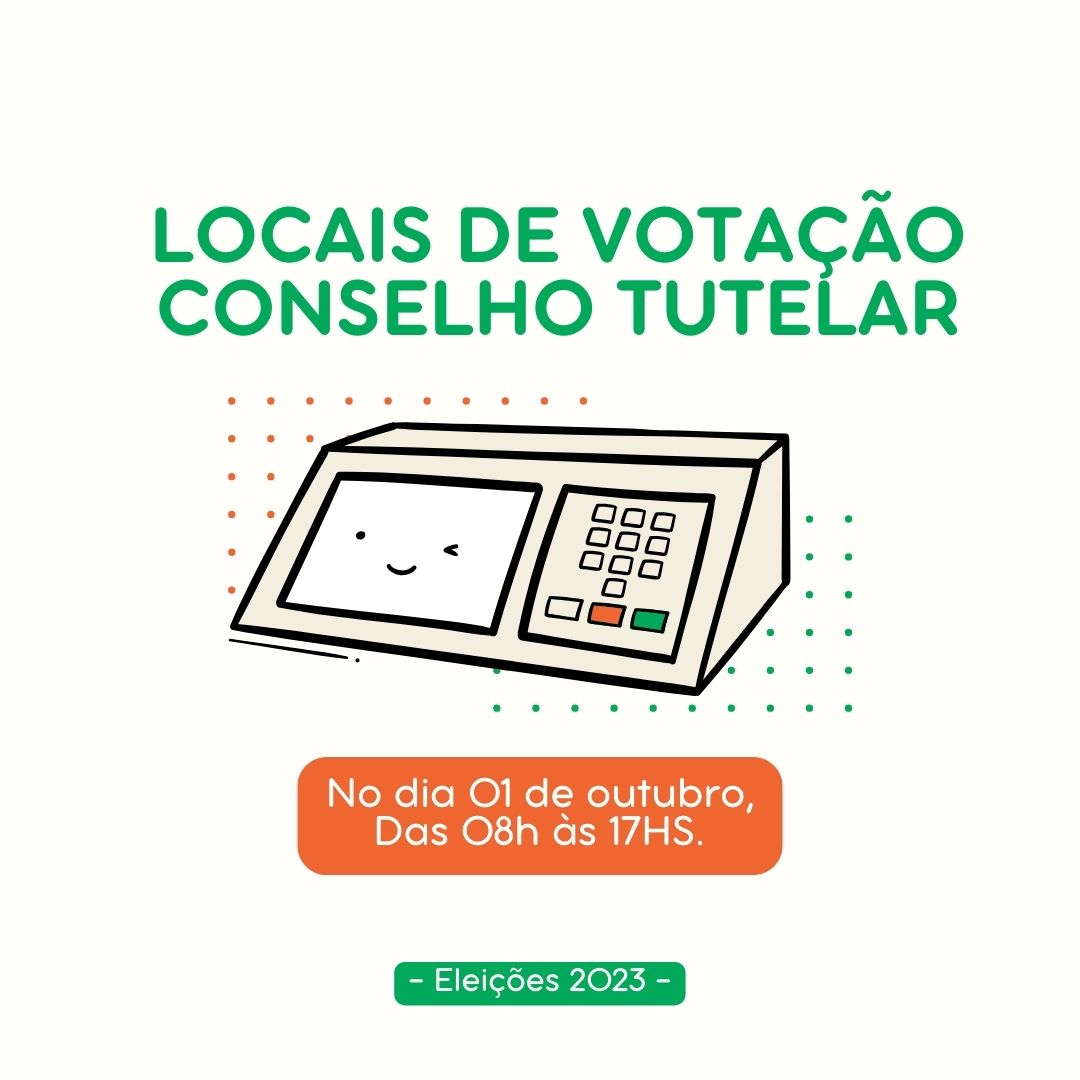 LOCAIS DE VOTAÇÃO CONSELHO TUTELAR