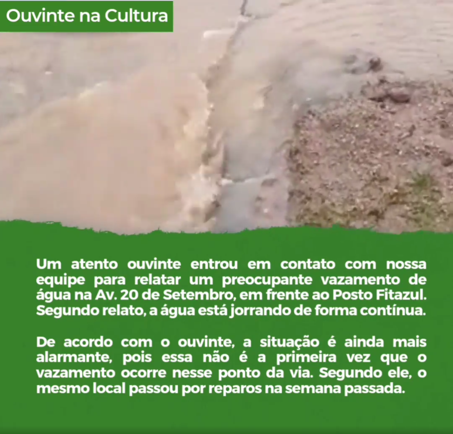 Vazamento de Água na Av. 20 de Setembro!!