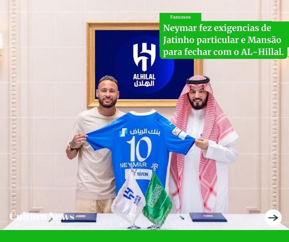 Neymar fez exigências de Jatinho Particular e Mansão para fechar com o Al-Hillal.