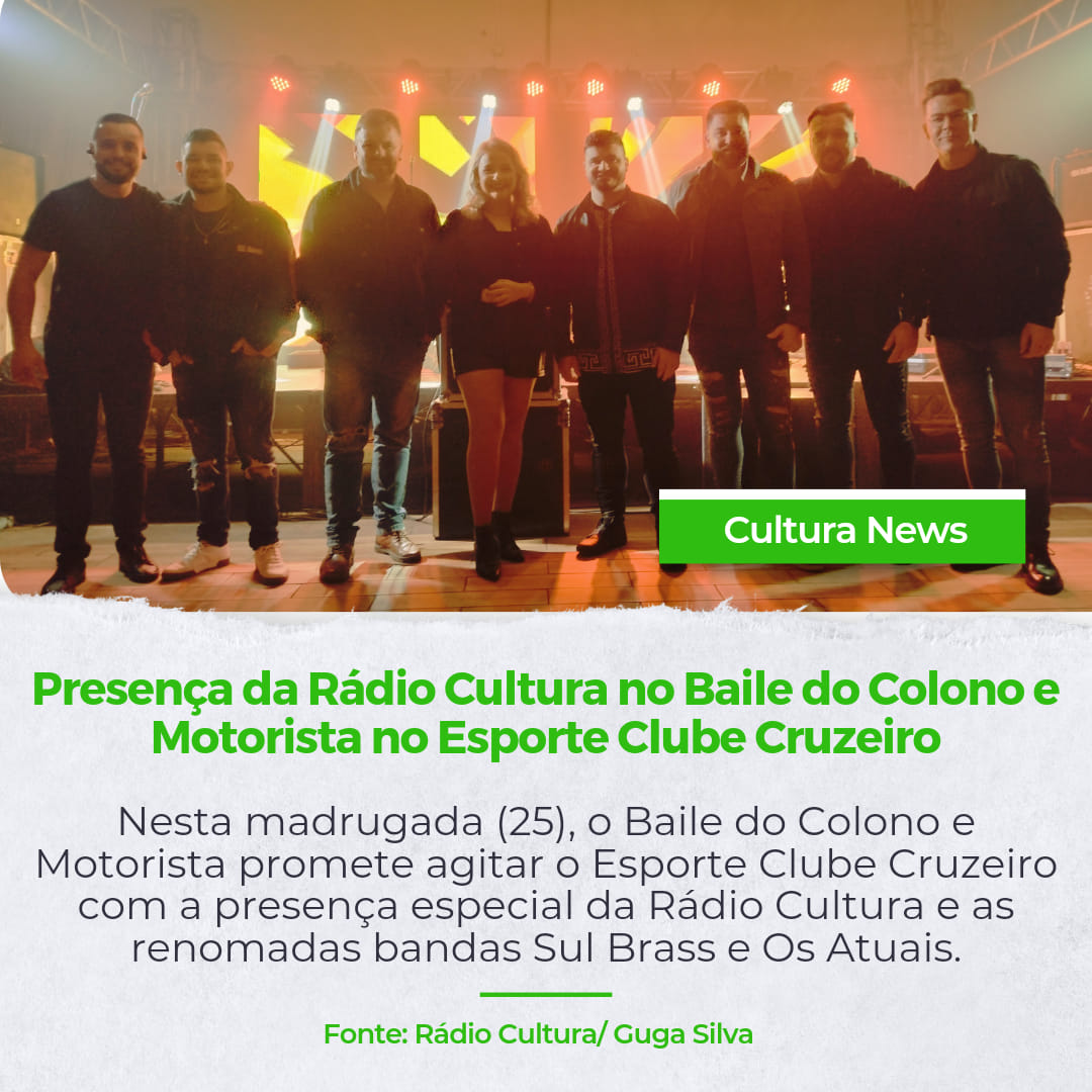 Rádio Cultura no Baile do Colono e Motorista no Cruzeiro!!