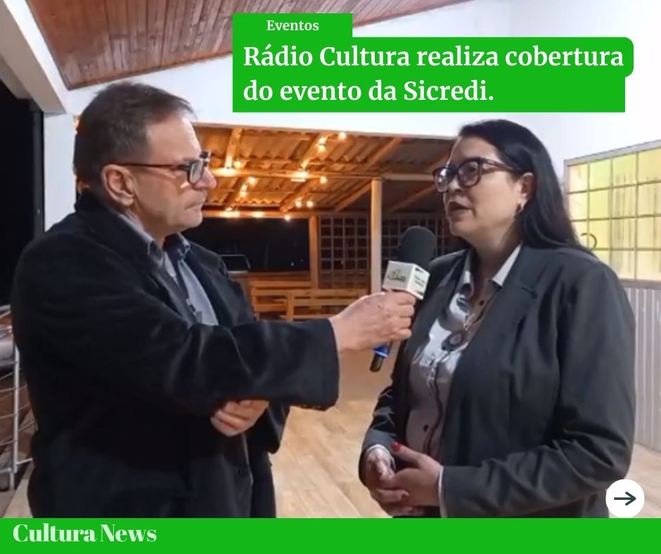 Rádio Cultura realiza cobertura no Evento da Sicredi.