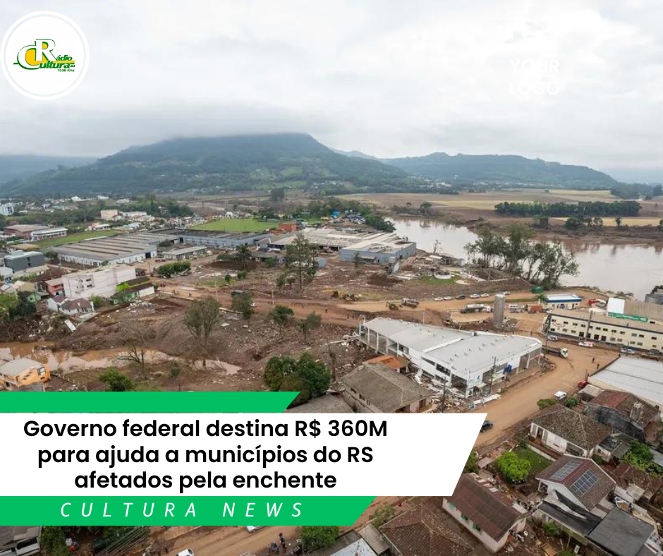 Governo Federal destina R$ 360M para ajudar os municipios do RS