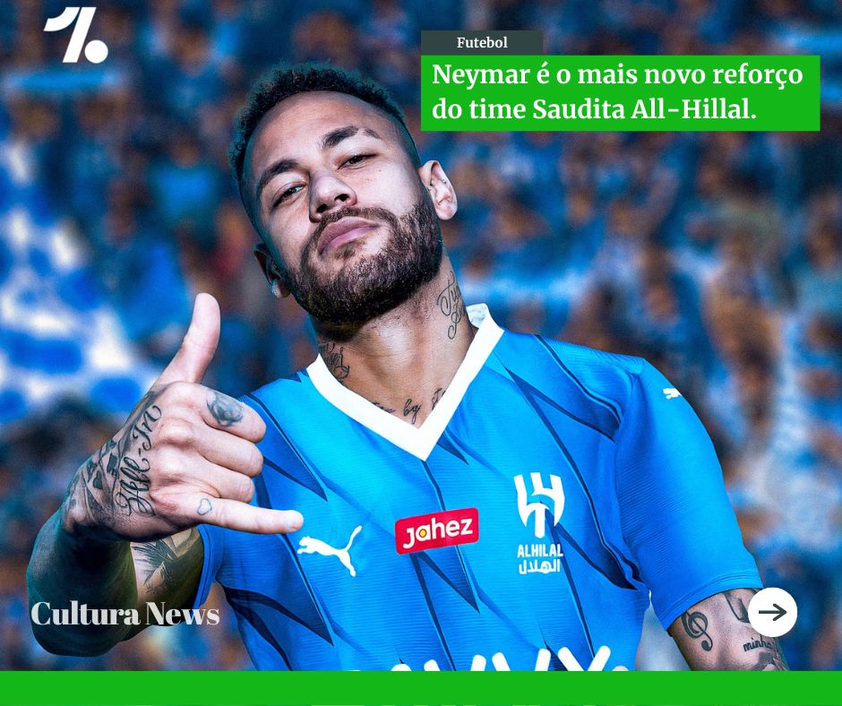 Neymar Jr. é o mais novo reforço do All-Hillal.