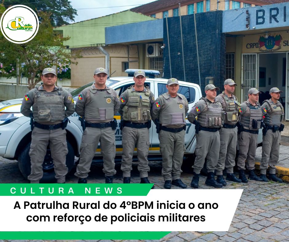 A Patrulha Rural da Brigada Militar inicia o ano com reforços militares